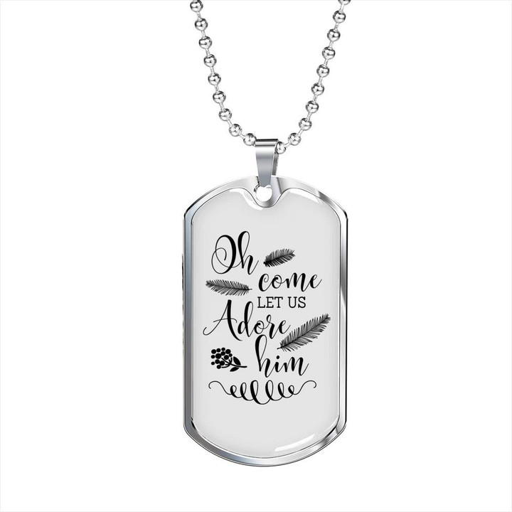 Cool Gift For Him Christian Come Let Us Adore Dog Tag Pendant Necklace