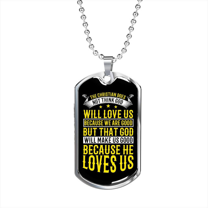 Because He Love Us Jesus Cool Gift For Him Christian Dog Tag Pendant Necklace