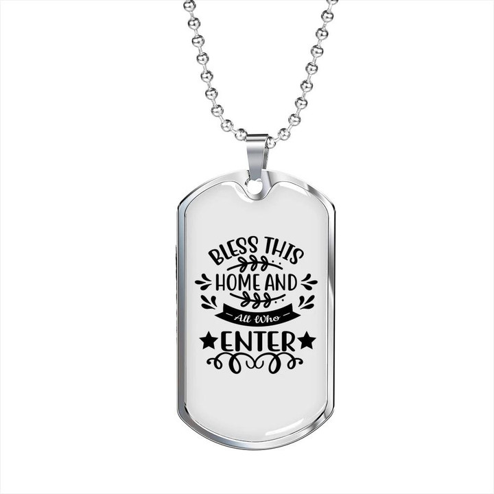 Bless This Home And All Who Enter Cool Gift For Him Christian Dog Tag Pendant Necklace