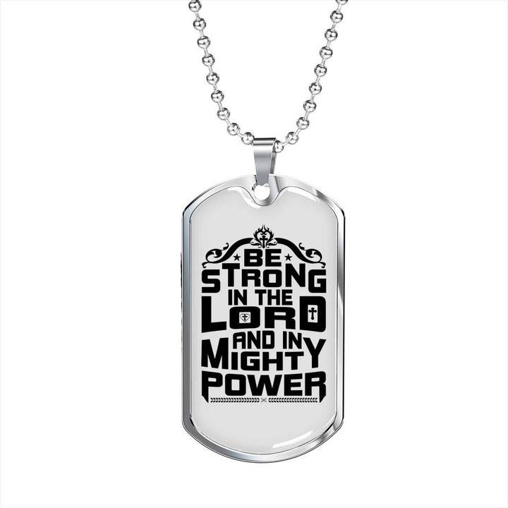 Be Strong In The Lord Great Gift For Him Christian Dog Tag Pendant Necklace