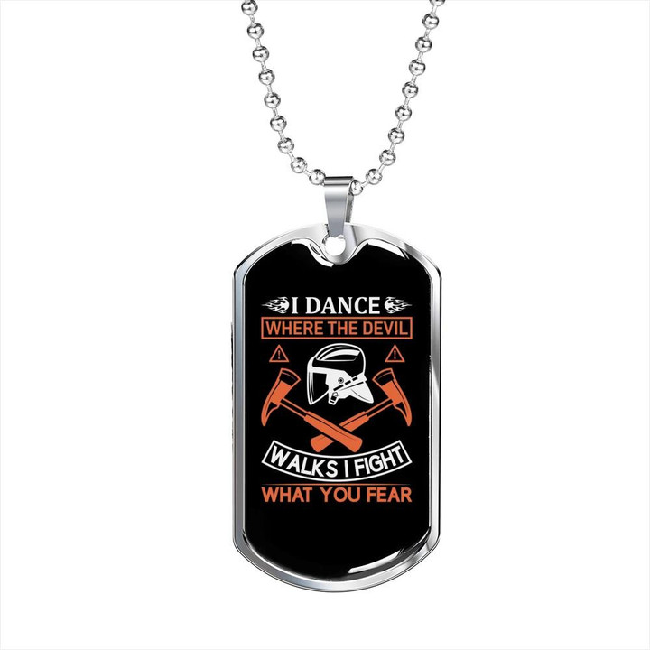 I Dance I Fight Awesome Gift For Him Firefighter Dog Tag Pendant Necklace