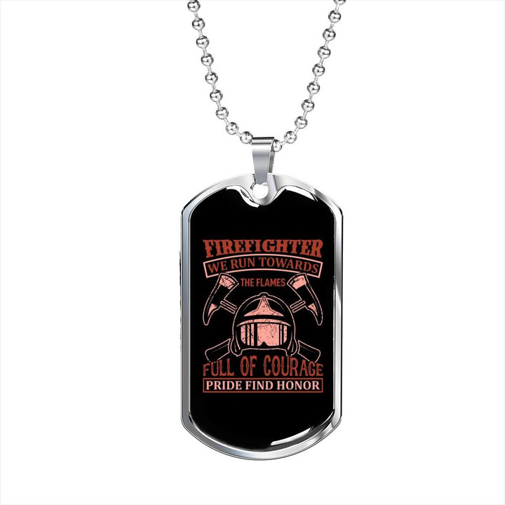 Firefighters Run Towards Flames Best Gift For Him Firefighter Dog Tag Pendant Necklace