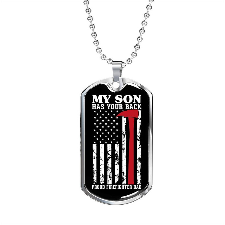 Gift For Dad Proud Firefighter Dad My Son Has Your Back Gift For Firefighter Dog Tag Pendant Necklace
