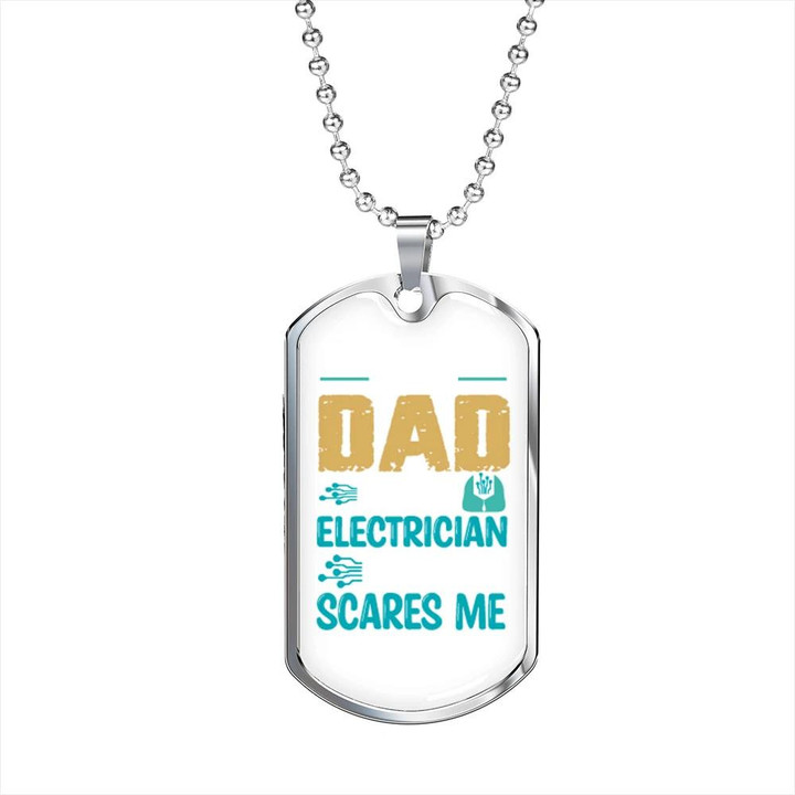 Gift For Dad Electrician Scares Me Dog Tag Pendant Necklace