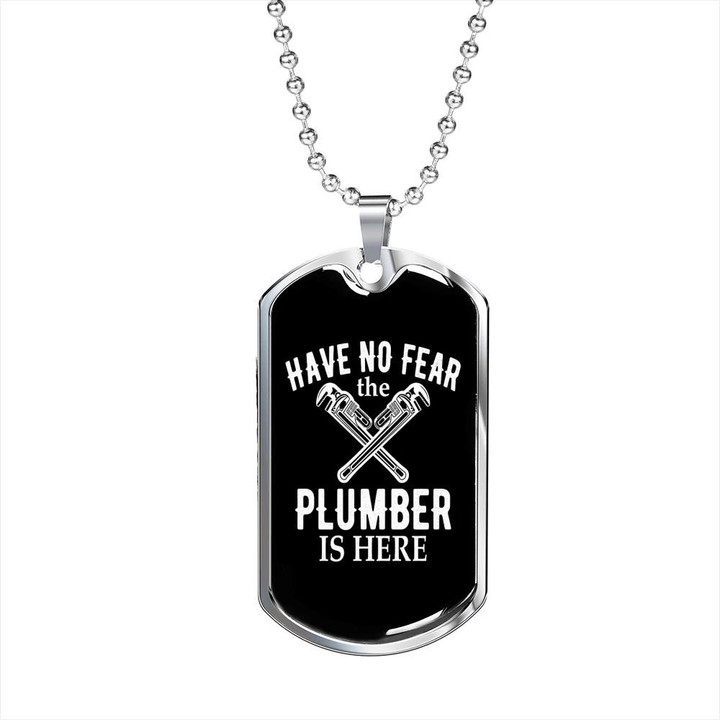 Have No Fear The Plumber Is Here Gift For Dad Dog Tag Pendant Necklace