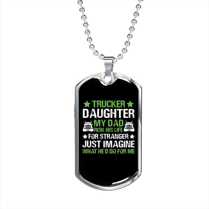 Gift For Dad Trucker Daughter For Stranger Dog Tag Pendant Necklace