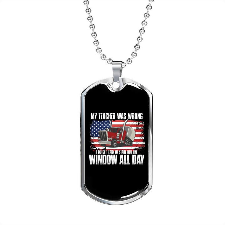 My Teacher Was Wrong Trucker Flag Perfect Gift For Dad Dog Tag Pendant Necklace