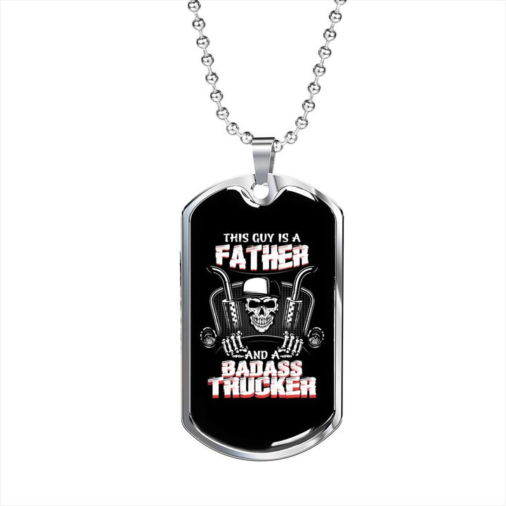 Father And Badass Trucker Perfect Gift For Dad Dog Tag Pendant Necklace