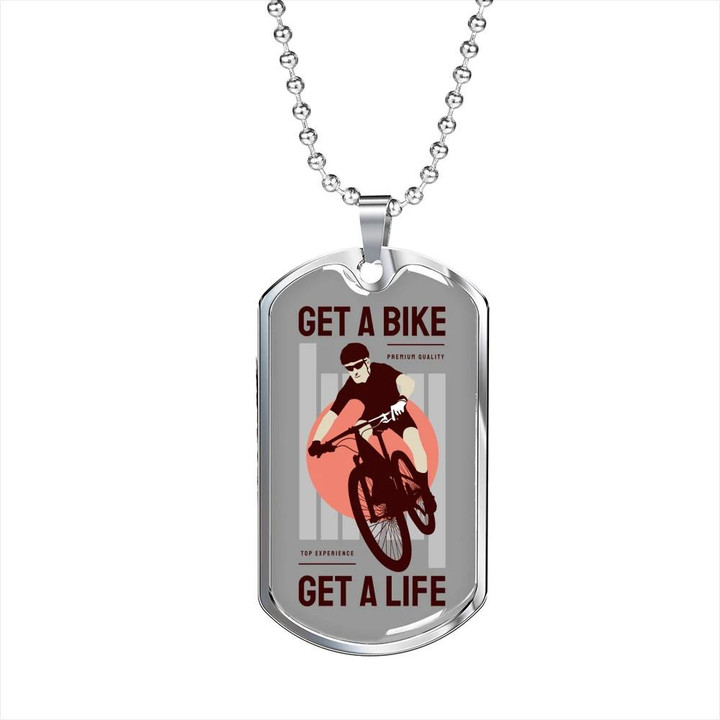 Get A Bike Get A Life Cycling Perfect Gift For Dad Dog Tag Pendant Necklace
