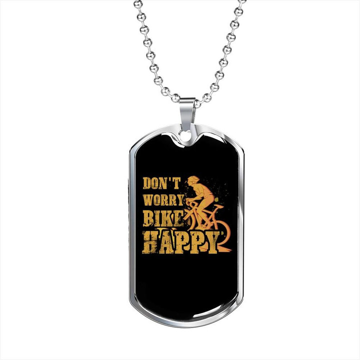 Don't Worry Bike Happy Cycling Perfect Gift For Dad Dog Tag Pendant Necklace