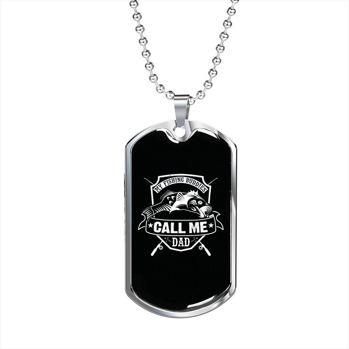 Best Gift For Dad Dog Tag Pendant Necklace My Fishing Buddies Call Me Dad