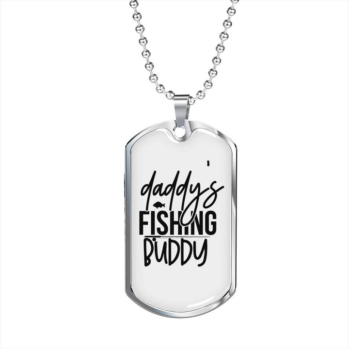 Dog Tag Necklace Daddy'S Fishing Buddy Plain Gift For Dad
