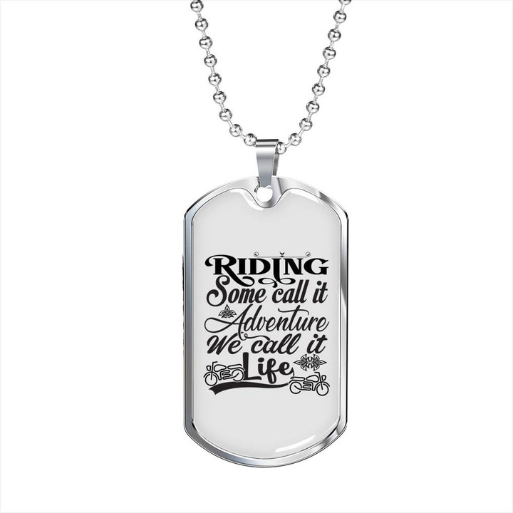 Gift For Biker Dog Tag Pendant Necklace Some Call It Adventure We Call It Life