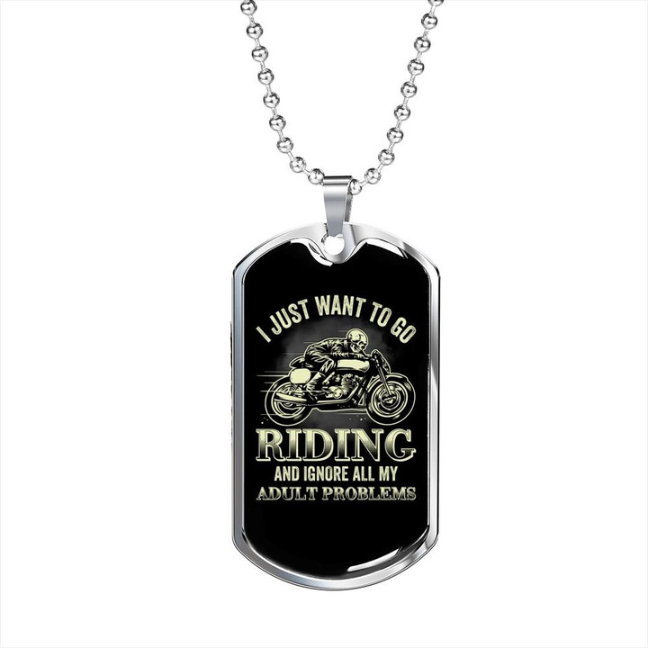 I Just Want To Go Riding Dog Tag Necklace Gift For Him Biker