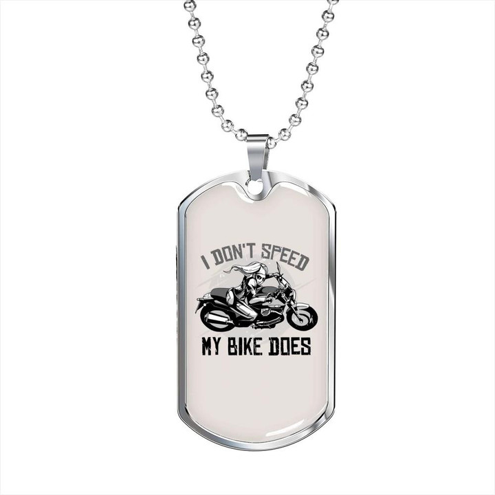 I Do Not Speed My Bike Does Gift For Him Biker Dog Tag Necklace