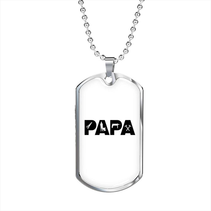 Papa Is A Carpenter Gift For Dad Dog Tag Necklace