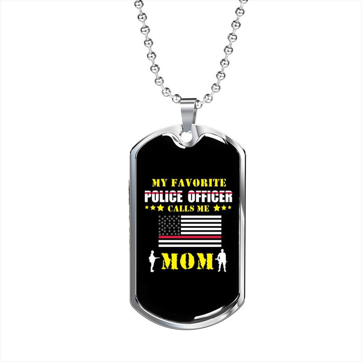 Gift For Mom Mom Is My Favorite Police Officer Mother's Day Dog Tag Necklace