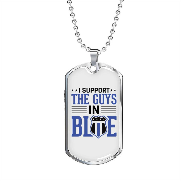 Gift For Him I Support The Guys In Blue US Shield Design Dog Tag Necklace