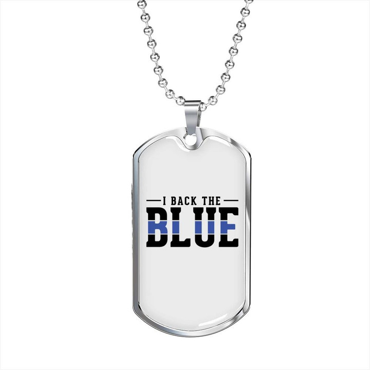 Gift For Him I Back The Blue White Background Design Dog Tag Necklace