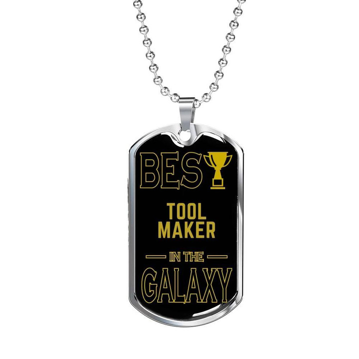 Dog Tag Necklace Gift For Him The Best Tool Maker In The Galaxy