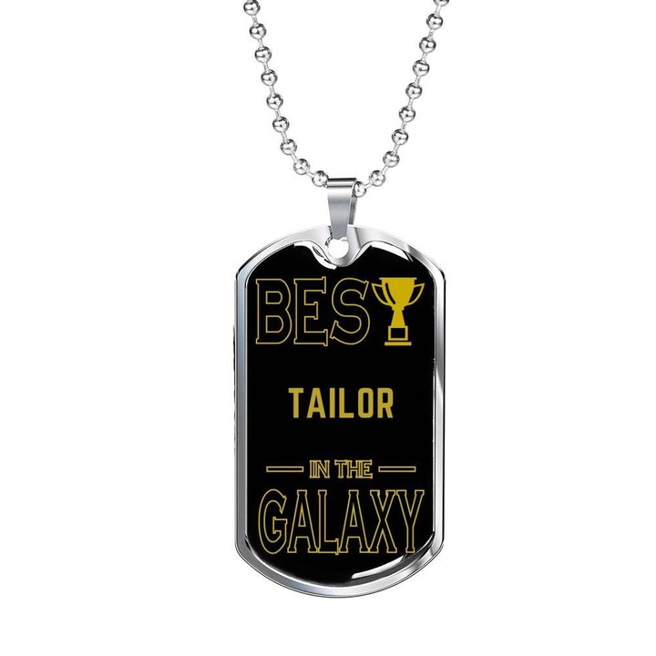 Dog Tag Necklace Gift For Him The Best Tailor In The Galaxy Pattern Of Gold Cup