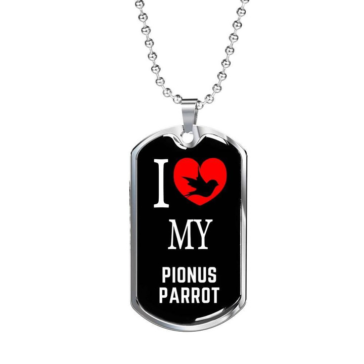 Dog Tag Necklace Gift For Him Bird Lover I Love My Pionus Parrot