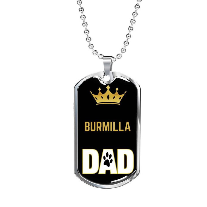 Gift For Dad Burmilla Cat Dad Gift For Cat Owner Lover Crown And Paw Dog Tag Necklace