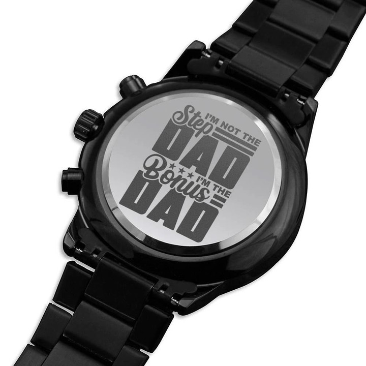 Gift For Dad Step Dad I'm The Bonus Dad Engraved Customized Black Chronograph Watch
