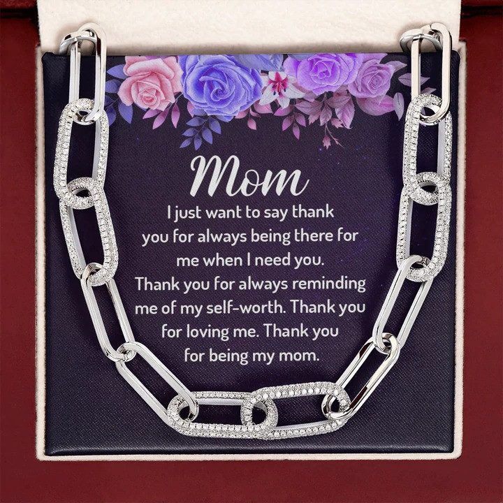 Gift For Mom Thank You For Being My Mom Forever Linked Necklace