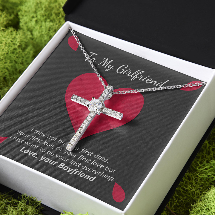 Want To Be Your Last Everything Gift For Girlfriend CZ Cross Necklace