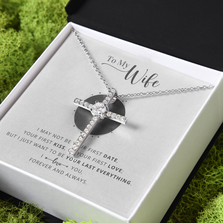 I May Not Be Your First Date Gift For Wife CZ Cross Necklace
