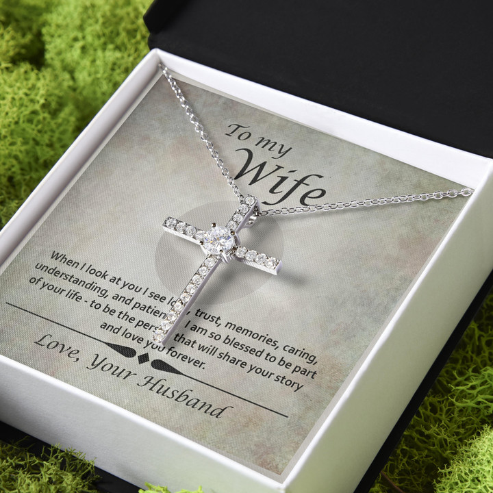 Gift For Wife When I Look At You I See Love From Husband CZ Cross Necklace
