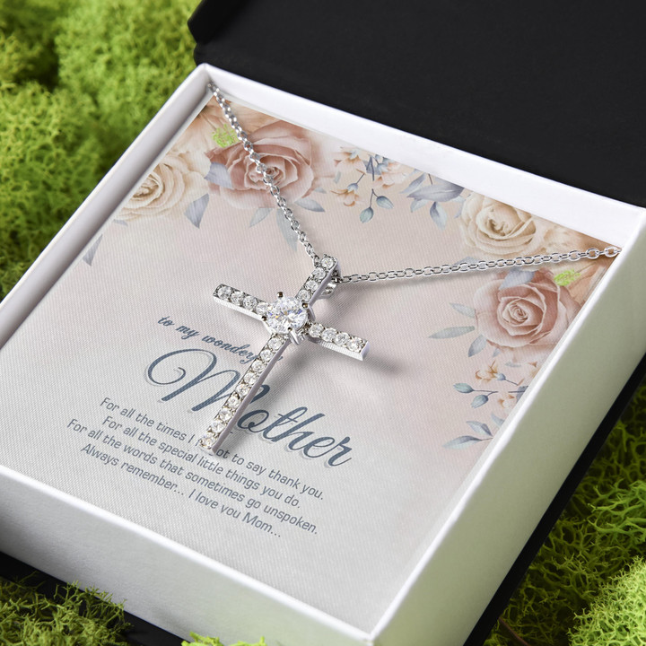 Gift For Mother For All The Times I Forgot To Say Thank You CZ Cross Necklace
