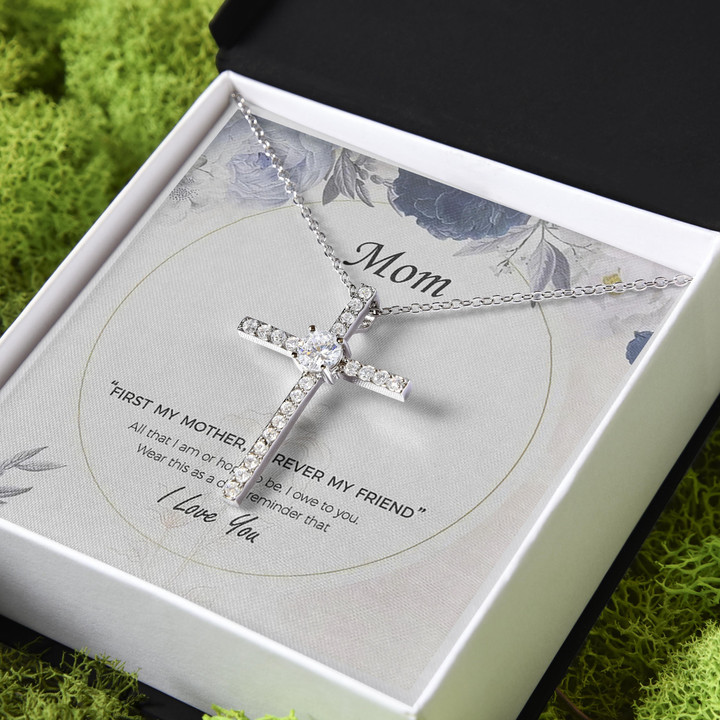 First My Mother Forever My Friend Gift For Mom CZ Cross Necklace