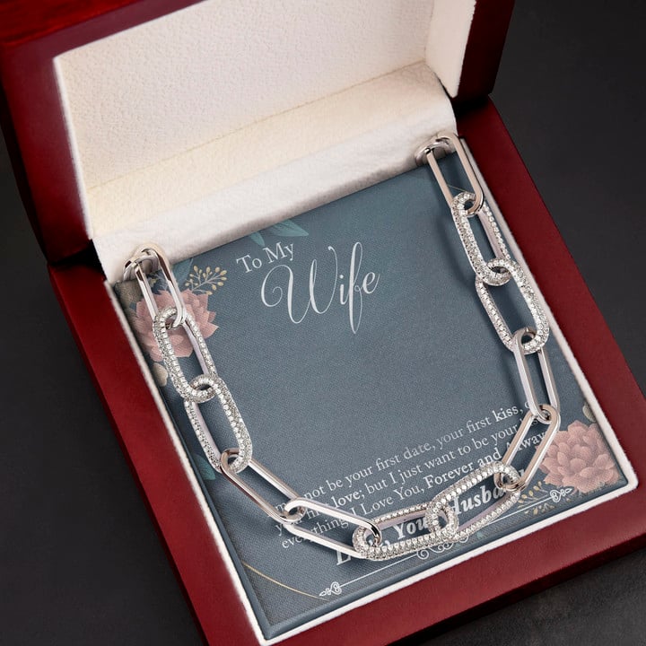 Want To Be Your Last Everything Gift For Wife Forever Linked Necklace