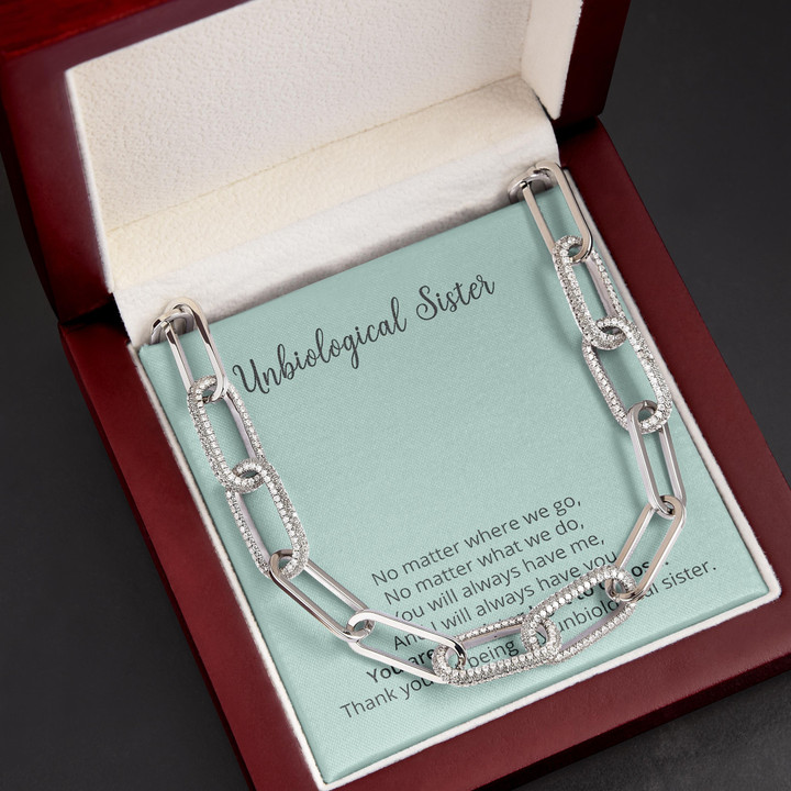 Gift For Sister I Got To Choose For Unbiological Sister Forever Linked Necklace