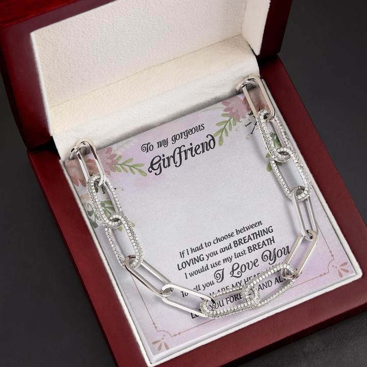 Gift For Girlfriend If I Had To Choose Between Loving You And Breathing Forever Linked Necklace