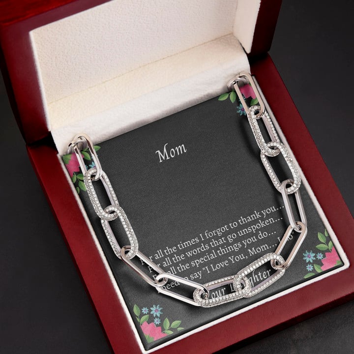 For All The Times I Forgot To Thank You Daughter Gift For Mom Forever Linked Necklace