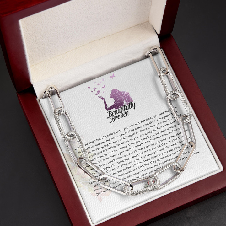 Beautiful Broken You're Going To Show How Beautiful You Are Forever Linked Necklace