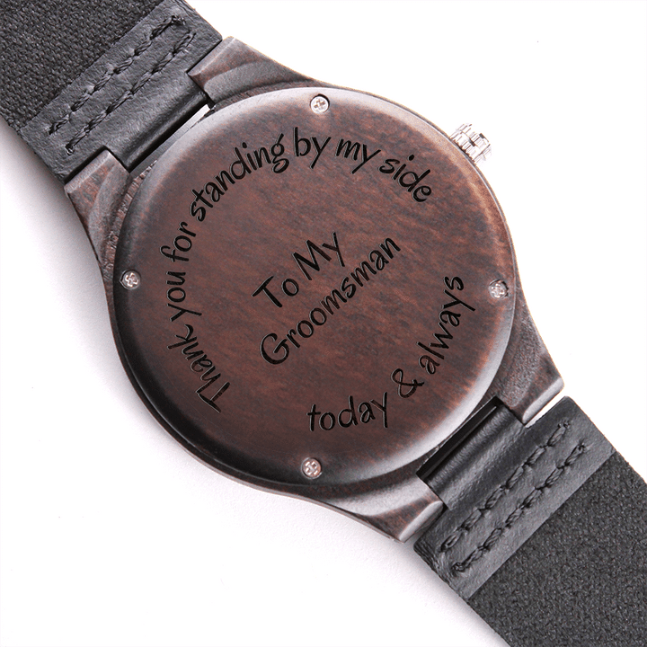 Gift For Son Thank You For Standing By My Side Customized Engraved Wooden Watch