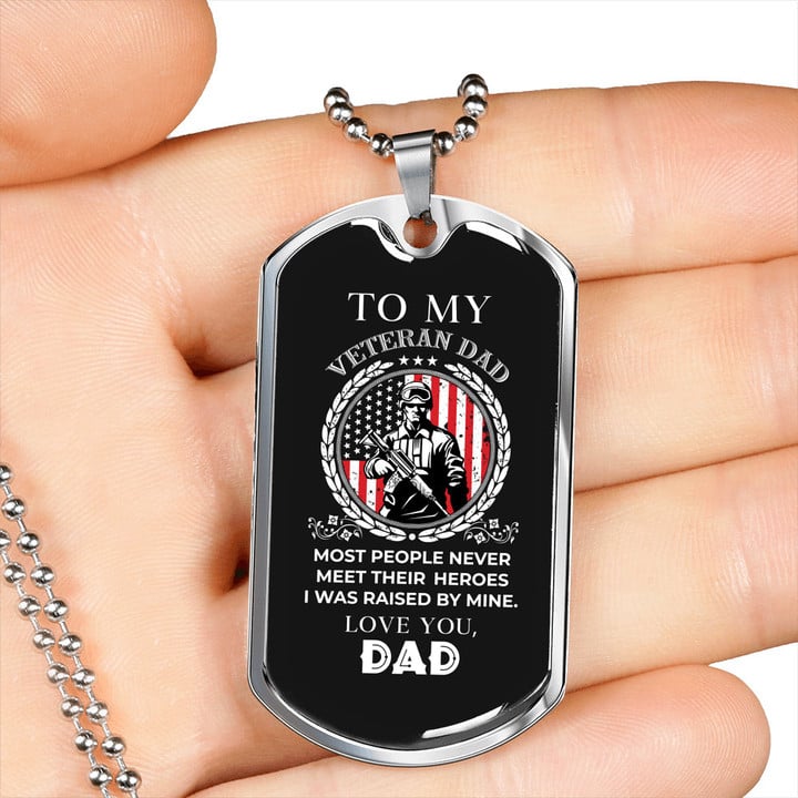 Gift For Dad Most People Never Meet Their Heroes Dog Tag Necklace