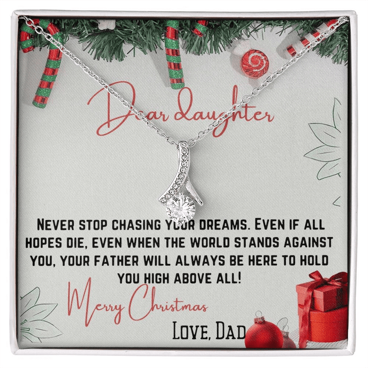 CHRISTMAS ALLUNING NECKLACE DAD GIFT FOR DAUGHTER NEVER STOP CHASING YOUR DREAMS