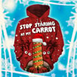 Stop Staring At My Carrot Hoodie