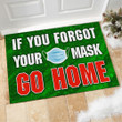 Forgot Mask - Go Home Doormat