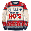 Chill' With My Ho's Christmas Couple Sweater