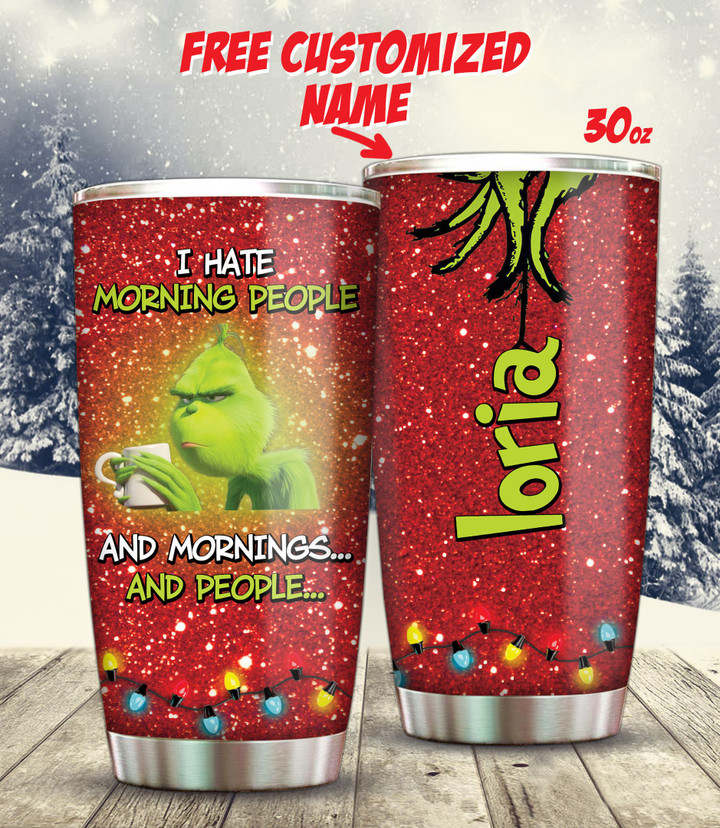 Grinch Hate Morning People Personalized Tumbler