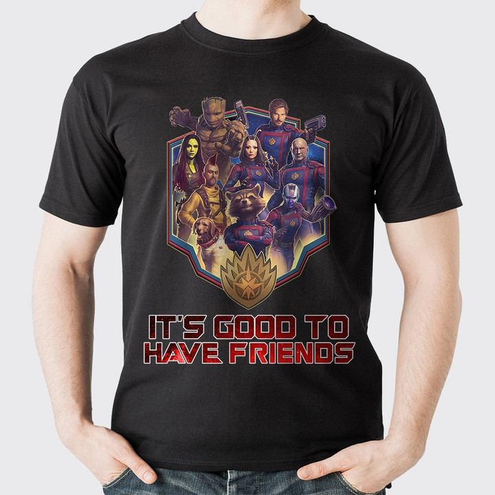 It's Good To Have Friends Guardians Of The Galaxy Print 2D T-Shirt