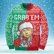 GRAB'EM - TRUMP Sweatshirt