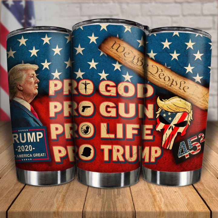 Pro God, Gun, Life, Trump Tumbler