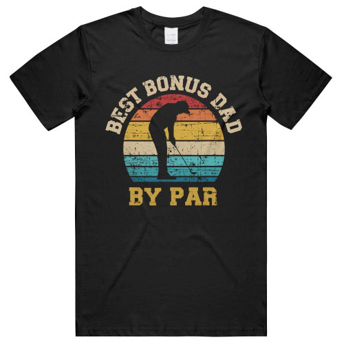 Best Bonus Dad By Par Vintage Retro Golfer Father's Day Gift t-shirt- hoodie- long sleeve tee Unisex T-Shirts